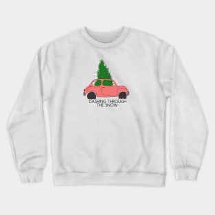 Dashing Through The Snow Crewneck Sweatshirt